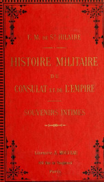 Histoire militaire du consulat et de l'empire; souvenirs intimes 2_cover