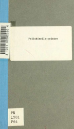 Polichinelle-peintre; ou, Le triomphe d'Arlequin-critique. Revue d'actualité à grand spectacle, en trois actes et un epilogue_cover