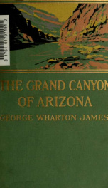 The Grand canyon of Arizona; how to see it_cover