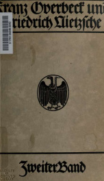 Franz Overbeck und Friedrich Nietzsche : eine Freundschaft : nach ungedruckten Dokumenten und in Zusammenhang mit der bisherigen Forschung dargestellt_cover