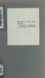 Consejos amigables a Don Diego de Torres ... procurando desengañarle de sus locuras i reducirlo con razones i authoridades à la mejor enseñanza_cover