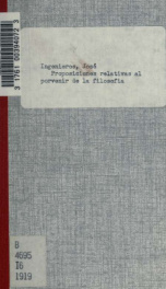 Proposiciones relativas al porvenir de la filosofía : discurso de recepción en la Academia de Filosofía y Letras Junio 8 de 1918_cover