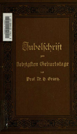 Jubelschrift zum siebzigsten Geburtstage des Prof. Dr. H. Graetz_cover