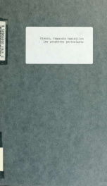 Les prophètes protestants. Réimpression de l'ouvrage intitulé Le théatre sacré des Cévennes; ou, Récit des diverses merveilles nouvellement opérées dans cette partie de la province du Languedoc. Avec une préf. et des notes de A. Bost_cover