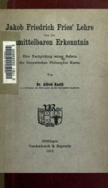 Jakob Friedrich Fries' Lehre von der unmittelbaren Erkenntnis; eine Nachprüfung seiner Reform der theoretischen Philosophie Kants_cover