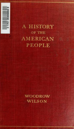 A history of the American people : illustrated with portraits, maps, plans, facsimiles, rare prints, contemporary views, etc 3_cover