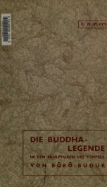 Die Buddha-Legende in den Skulpturen des Temples von Bôrô-Budur_cover