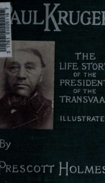 Paul Kruger; the life story of the President of the Transvaal_cover