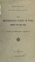 The archaeological survey of Nubia : report for 1907-1908 2, Plates_cover