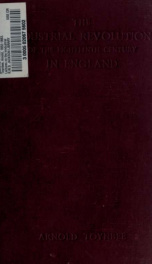 Lectures on the inndustrial revolution in England : popular addresses, notes and other fragments._cover