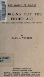 Working out the Fisher Act, the human aspect of the continuation schools_cover