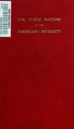 The three nations at the American University : addresses at the annual convocation_cover