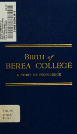 Birth of Berea college, a story of providence_cover
