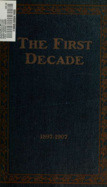 Bradley Polytechnic Institute : the first decade, 1897-1907. --_cover