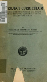 A project curriculum, dealing with the project as a means of organizing the curriculum of the elementary school_cover