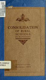 Consolidation of rural schools in Manitoba. --_cover