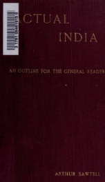 Actual India : an outline for the general reader_cover