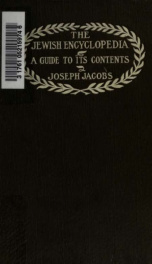 The Jewish encyclopedia : a guide to its contents, an aid to its use_cover