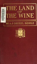 The land of the wine : being an account of the Madeira Islands at the beginning of the twentieth century and from a new point of view 2_cover