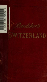 Switzerland, together with Chamonix and the Italian lakes : handbook for travellers_cover