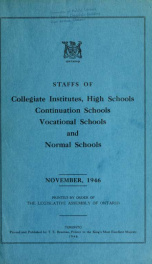 Staffs of collegiate institutes, high schools, continuation schools, industrial, technical, art and other vocational schools, normal-model schools, and English-French model schools 1946_cover