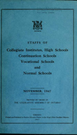 Staffs of collegiate institutes, high schools, continuation schools, industrial, technical, art and other vocational schools, normal-model schools, and English-French model schools 1947_cover