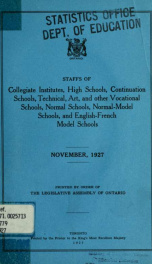 Staffs of collegiate institutes, high schools, continuation schools, industrial, technical, art and other vocational schools, normal-model schools, and English-French model schools 1927_cover