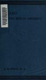 Pro Roscio Amerino. Latin. 19--. Pro Sexto Roscio Amerino oratio. Edited with introd., notes and vocabulary by A.H. Birch_cover