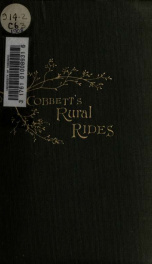 Rural rides during the years 1821 to 1832; with economical and political observations. A new ed., with notes 2_cover