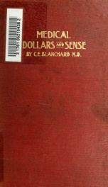 Medical dollars and sense : the story of the building of a large office practice_cover