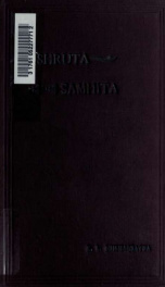 An English translation of the Sushruta samhita, based on original Sanskrit text. Edited and published by Kaviraj Kunja Lal Bhishagratna. With a full and comprehensive introd., translation of different readings, notes, comperative views, index, glossary an_cover