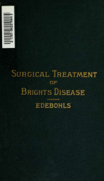 The surgical treatment of Bright's disease_cover