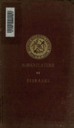 The nomenclature of diseases : prepared for the use of the medical officers of the United States Marine-Hospital Service_cover