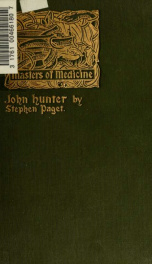 John Hunter, man of science and surgeon (1728-1793) With introd. by Sir James Paget_cover