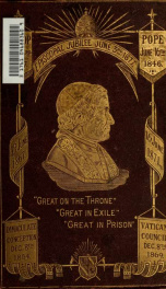 A life of Pius IX down to the episcopal jubilee of 1877_cover