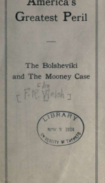 America's greatest peril: The Bolsheviki and the Mooney case_cover