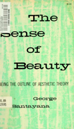 The sense of beauty : being the outline of aesthetic theory_cover