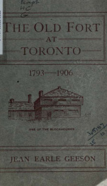 The old fort at Toronto, 1793-1906_cover