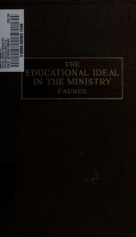The educational ideal in the ministry .._cover