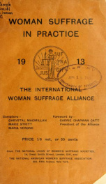 Woman suffrage in practice, 1913 .._cover