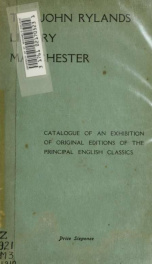 Catalogue of an exhibition of original editions of the principal English classics, shown in the main library from March to october, 1910_cover