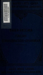 Italian conversation-grammar : a new and practical method of learning the Italian language_cover