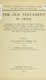 The Old Testament in Greek according to the text of Codex vaticanus, supplemented from other uncial manuscripts, with a critical apparatus containing the variants of the chief ancient authorities for the text of the Septuagint 1, pt.3_cover