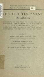 The Old Testament in Greek according to the text of Codex vaticanus, supplemented from other uncial manuscripts, with a critical apparatus containing the variants of the chief ancient authorities for the text of the Septuagint 2, pt.1_cover