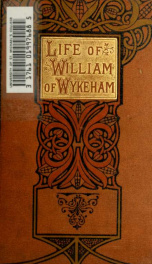 The life of William of Wykeham_cover