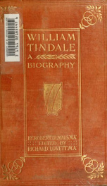 William Tindale : a biography, being a contribution to the early history of the English Bible_cover