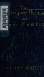 The St. Gregory hymnal and Catholic choir book_cover