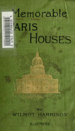 Memorable Paris houses, with illustrative critical and anecdotal notices_cover