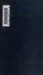 Life in ancient Britain, a survey of the social and economic development of the people of England from earliest times to the Roman conquest_cover