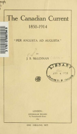 The Canadian current, 1850-1914, "perangusta ad Augusta"_cover